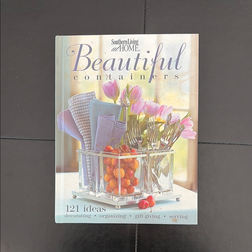 Beautiful Containers Book by Southern Living at HOME
